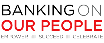 banking on our people. empower. succeed. celebrate